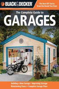 Complete Guide to Garages (Black & Decker)