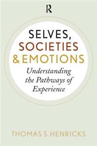 Selves, Societies, and Emotions