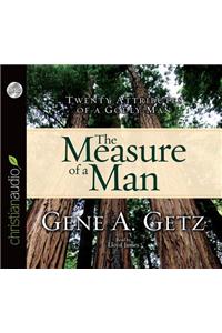 Measure of a Man: Twenty Attributes of a Godly Man