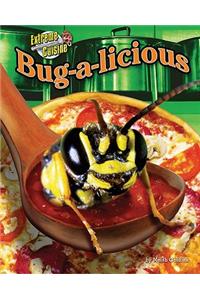 Bug-A-Licious