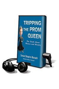 Tripping the Prom Queen