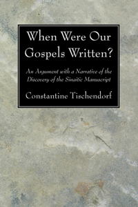 When Were Our Gospels Written?