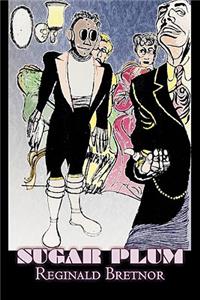 Sugar Plum by Reginald Bretnor, Science Fiction, Adventure