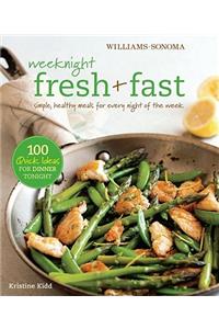 Weeknight Fresh & Fast