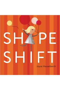 Shape Shift