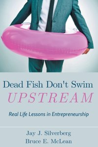 Dead Fish Don't Swim Upstream