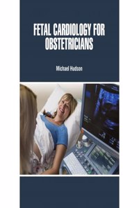 Fetal Cardiology for Obstetricians