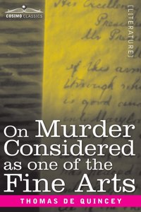 On Murder Considered as one of the Fine Arts