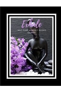 Exhale Self-Care Monthly Guided Journal