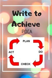 Write to Achieve PDCA: The Easy Professional Way to Organize Ideas