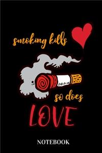 Smoking Kills So Does Love - Notebook