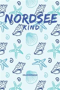 Nordseekind Kalender 2020 für alle die Norddeutschland und die Nordsee lieben