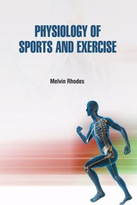 Physiology of Sports and Exercise