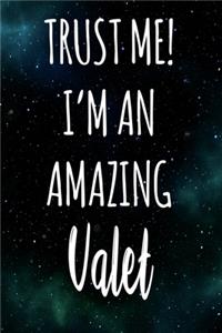 Trust Me! I'm An Amazing Valet