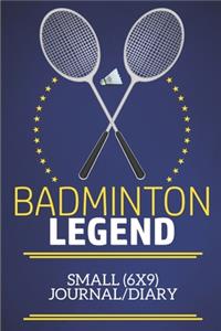 Badminton Legend Small (6x9) Journal/Diary