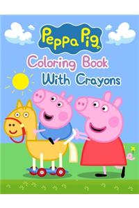 Peppa Pig Coloring Book With Crayons