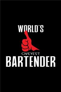 World's Okayest Bartender