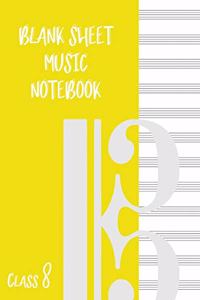 Blank Sheet Music Composition Manuscript Staff Paper Art Music CLASS 8 Notebook Yellow Cover