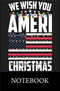 We Wish You Ameri Christmas Notebook