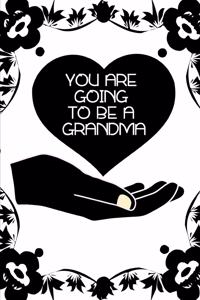 You are going to be a grandma