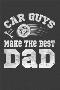 Car Guys Make The Best Dad