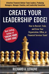 Create Your Leadership Edge!
