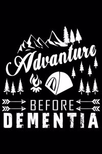 Advanture before dementia