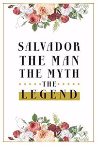 Salvador The Man The Myth The Legend