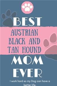 Best Austrian Pinscher Mom Ever Notebook Gift