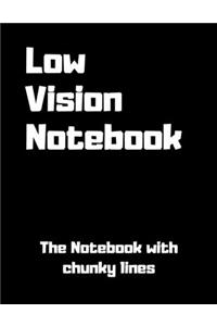 Low Vision Notebook The Notebooks with chunky lines