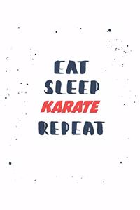 Eat Sleep karate Repeat