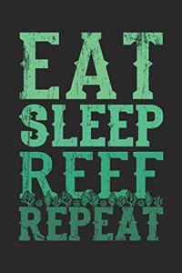 Eat Sleep Reef Repeat: Tauchen Geschenk Für Taucher Tauchsport Dina5 Liniert Notizbuch Tagebuch Planer Notizblock Kladde Journal Strazze