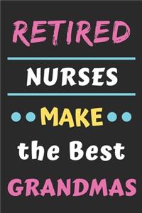 Retired Nurses Make the Best Grandmas