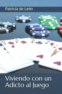 Viviendo con un Adicto al Juego