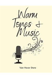 Warm Tones & Music