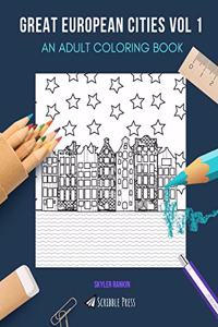 Great European Cities Vol 1