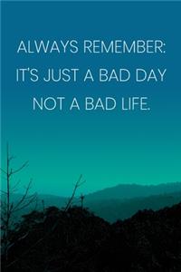 Inspirational Quote Notebook - 'Always Remember
