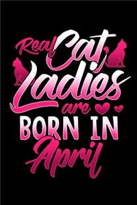 Real Cat Ladies Are Born In April
