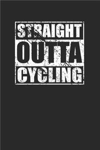 Straight Outta Cycling 120 Page Notebook Lined Journal for Bicycle Lovers