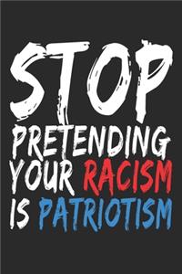 Stop Pretending Your Racism is Patriotism