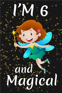 I'm 6 and Magical