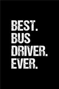 Best. Bus Driver. Ever.