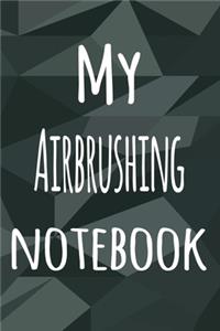 My Airbrushing Notebook