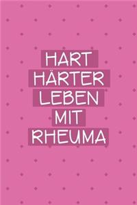 Hart Härter Leben mit Rheuma