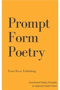 Prompt Form Poetry