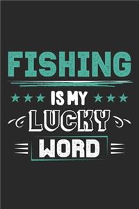 Fishing Is My Lucky Word