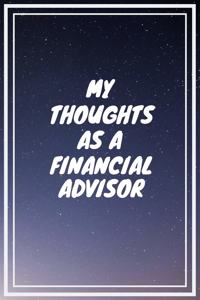 My thoughts as a Financial Advisor