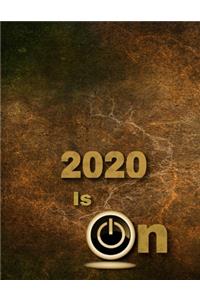 2020 Is On