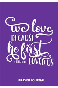 We Loved Because He First Loved Us, 1 John 4