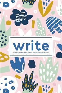 Write: Notebook Journal Diary Libreta Cahier Taccuino Notizbuch: 110 Pages for Writing, Drawing, Sketching & Organizing: Abstract Flowers in Pink & Blue 65